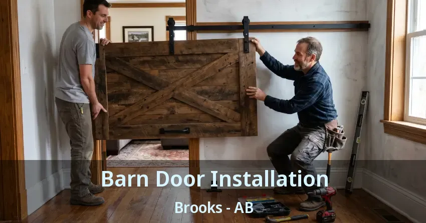 Barn Door Installation Brooks - AB
