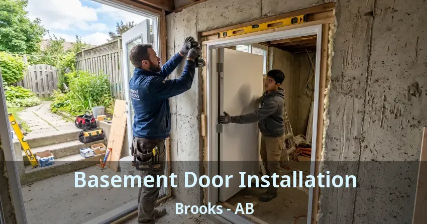 Basement Door Installation Brooks - AB