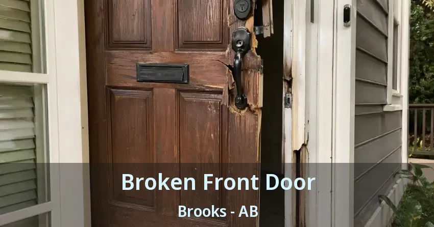 Broken Front Door Brooks - AB