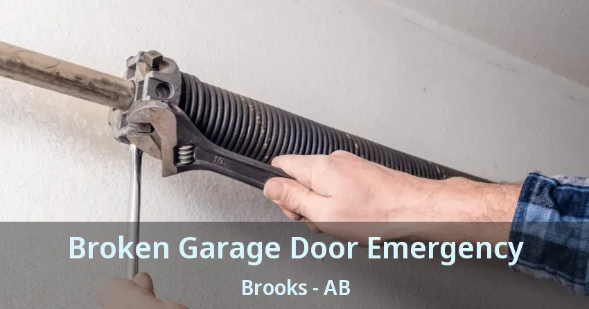 Broken Garage Door Emergency Brooks - AB