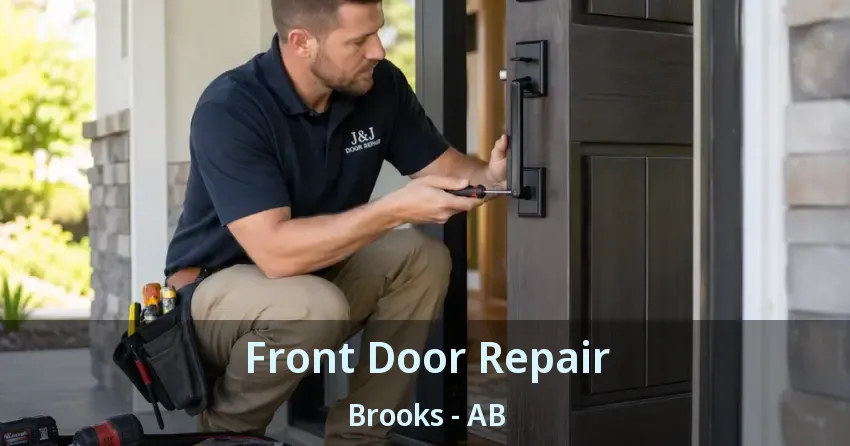 Front Door Repair Brooks - AB
