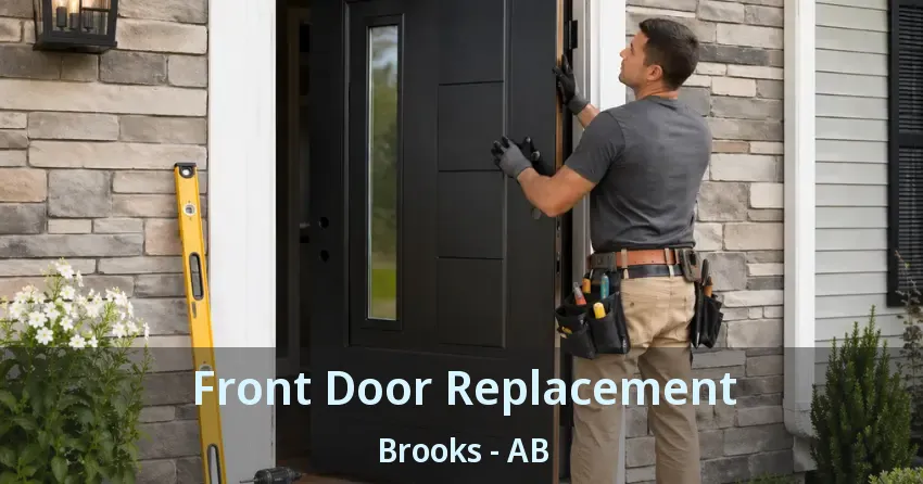 Front Door Replacement Brooks - AB