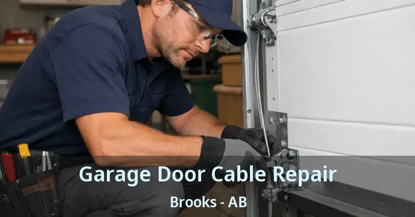 Garage Door Cable Repair Brooks - AB