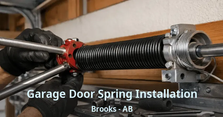 Garage Door Spring Installation Brooks - AB