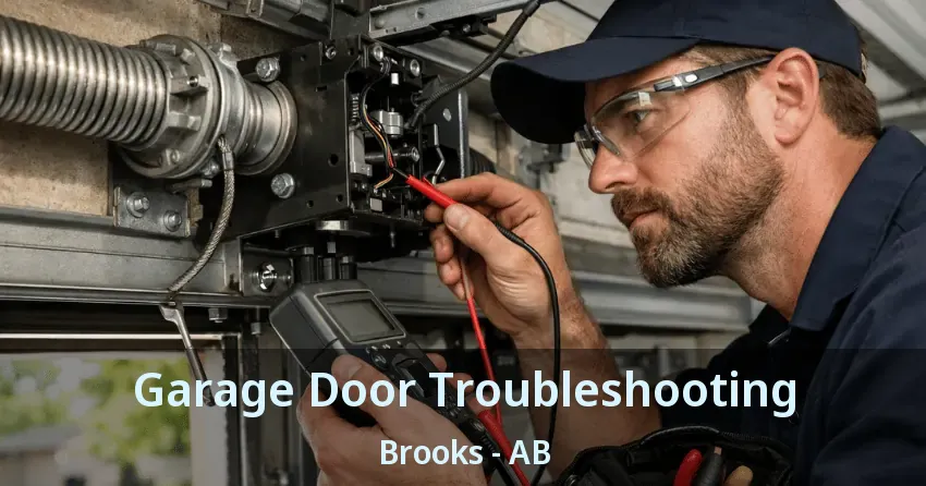 Garage Door Troubleshooting Brooks - AB