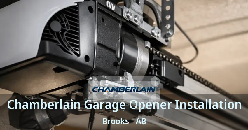 Chamberlain Garage Opener Installation Brooks - AB Chamberlain Garage Opener Installation Brooks - AB