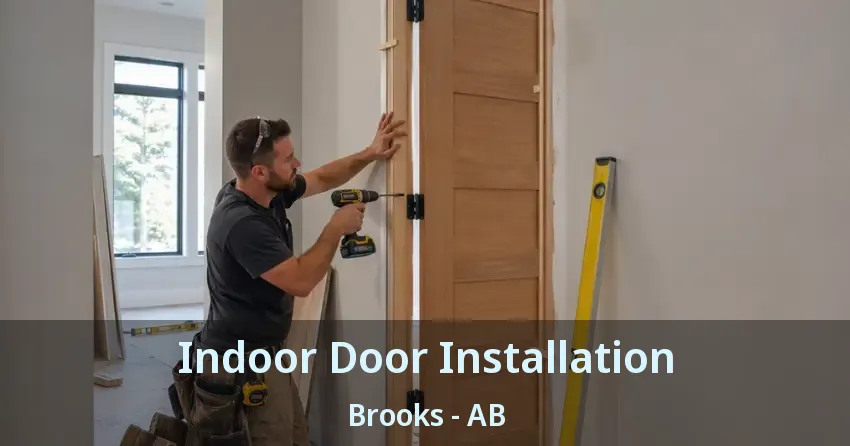 Indoor Door Installation Brooks - AB