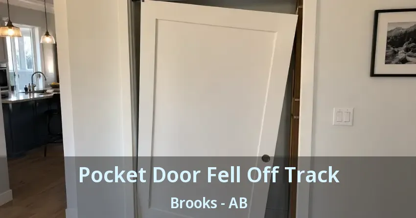 Pocket Door Fell Off Track Brooks - AB